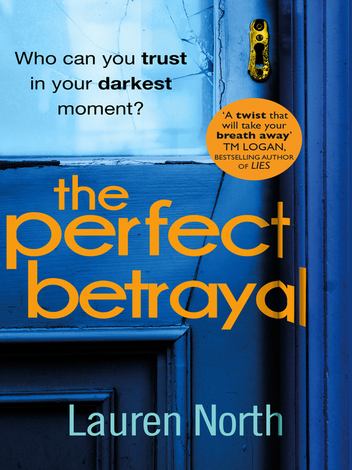 Title details for The Perfect Betrayal by Lauren North - Wait list